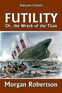 Book Predicted Titanic Sinking 14 Years Before The Event